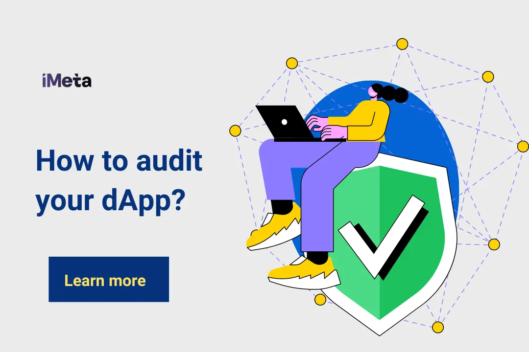 How do you check or audit your dApp?